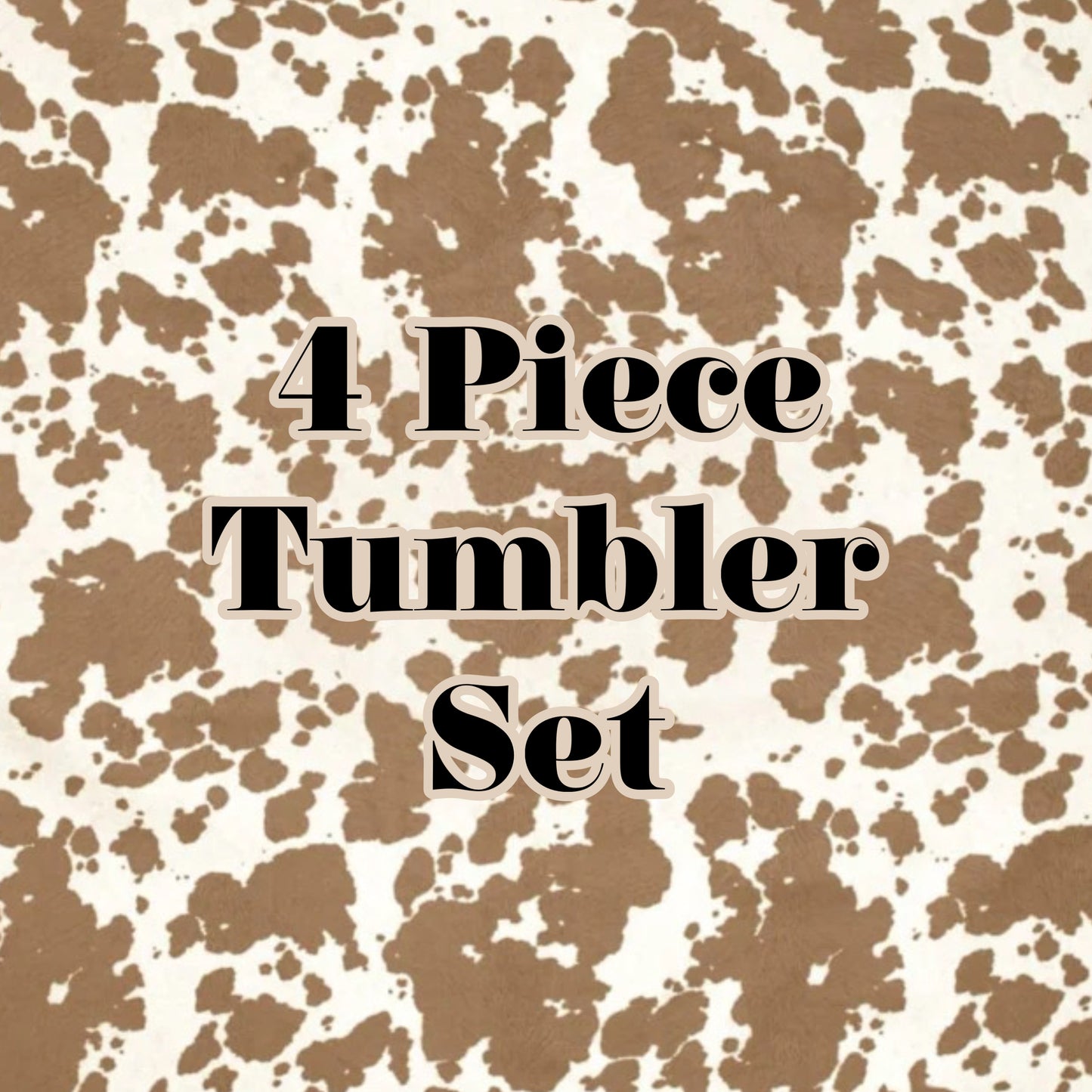 Tumbler Set - - (4 Piece Set)